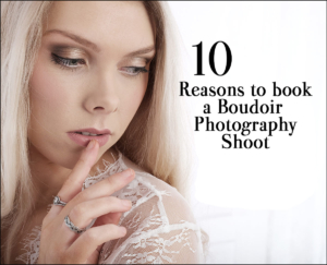 10-reasons-to-book-a-boudoir-photography-shoot